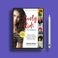 Curly Kids: The Handbook: How to Care for Your Child's Glorious Hair. Free Reading [PDF]