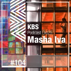 [Masha Iva] @ [KBS Podcast 104] [251017]