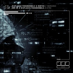 Ctrl+Alt+Del Audio - DBR UK & Displaced Paranormals - Kyro - CTRL003