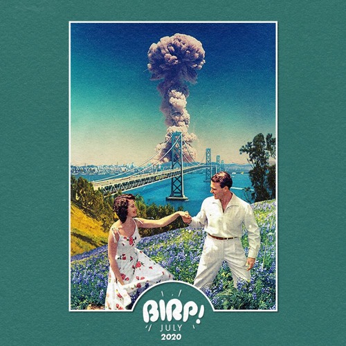 Indie / Bedroom Pop • BIRP! July 2020