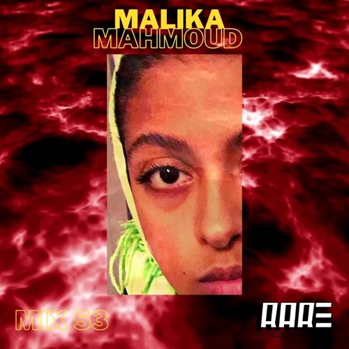MALIKA MAHMOUD - RAREPEACE MIX VOL. 53
