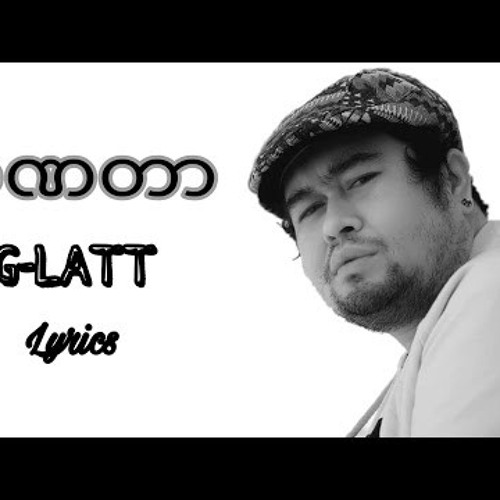 ခဏတာ) G-Latt