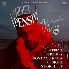 Xpensive - Amrit Maan | Full Album | Supreme | Burberry | Medicine | Straight Up | Dont you know