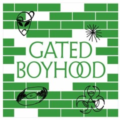 Gated Boyhood - Radio 40