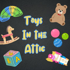 Toys In the Attic