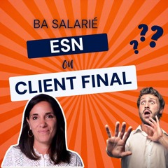 BA salarié : Choisir une ESN ou un Client Final ??