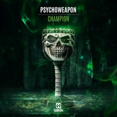 Psychoweapon - Champion