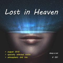 Lost In Heaven #091 (dnb mix - august 2019) Atmospheric | Drum and Bass