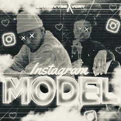 Instagram Model (feat. 2xthevybe & Vory)