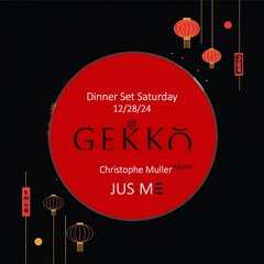 Gekko Dinner Set Sat. 12-28-24 .wav