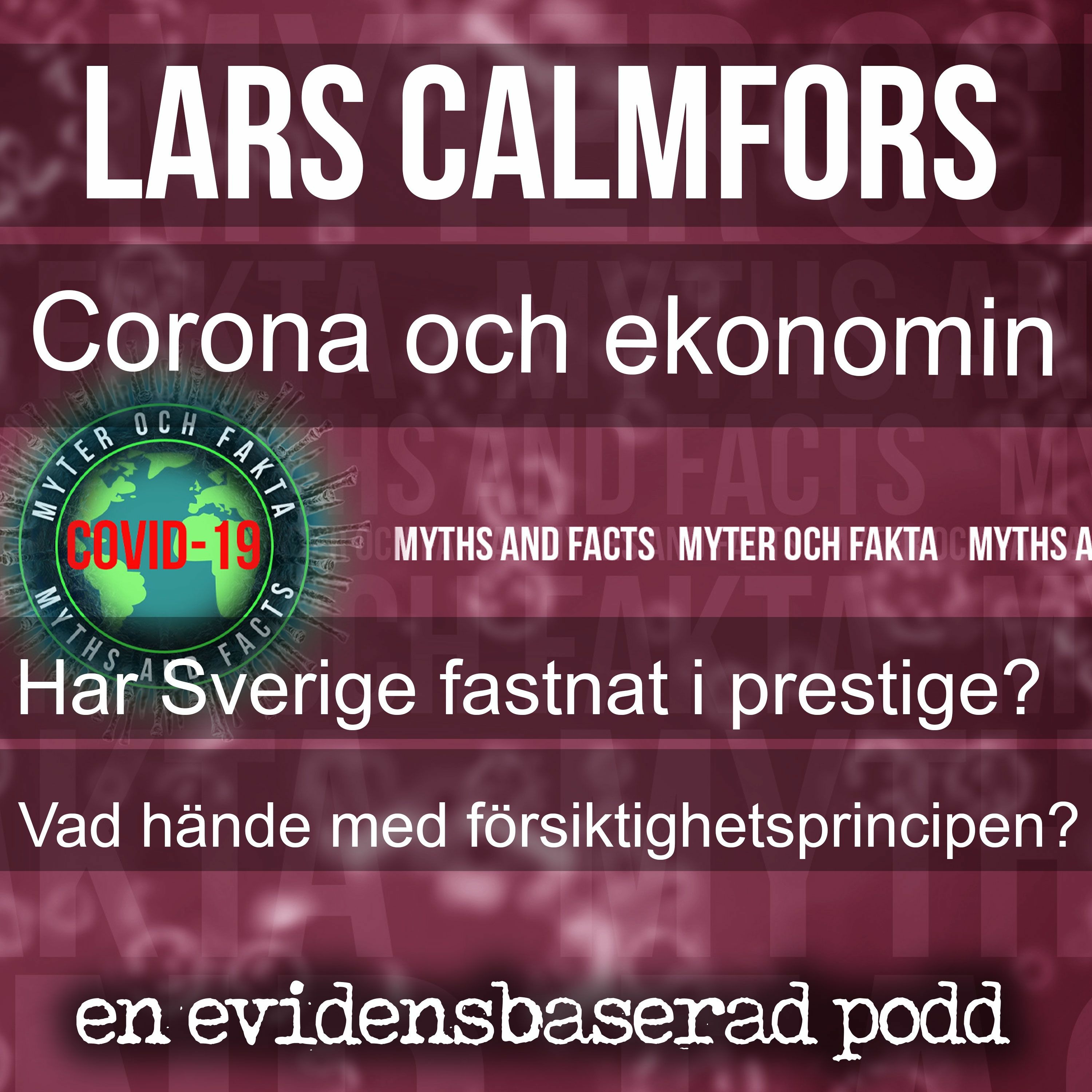 Prestige och fastlåsning i svenska strategin med Lars Calmfors