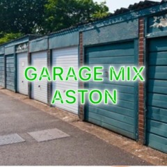 Aston garage Mixtape 22/04/23