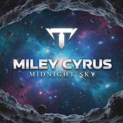 Miley Cyrus, Ronald e Ummet Ozcan - Midnight Sky (Tex Mashup)FREE DOWNLOAD - VOCAL FULL