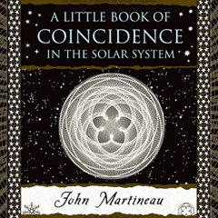 Read EBOOK 📮 A Little Book of Coincidence: In the Solar System (Wooden Books) by  Jo