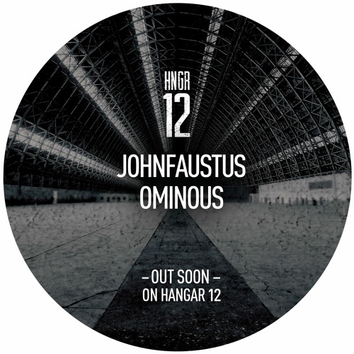 Johnfaustus - Ominous (forthcoming on HNGR)