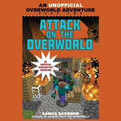 ✔ PDF ❤ FREE Attack on the Overworld: An Unofficial Overworld Adventur
