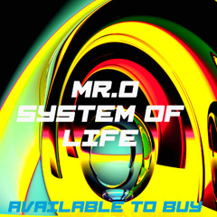 Mr.O - System Of Life
