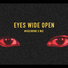 Mic Almg - Eyes Wide Open (prod. MvgicMvne)