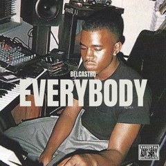 Kanye West - Everybody (Ft. Ty Dolla $ign) (Belcastro Remix)
