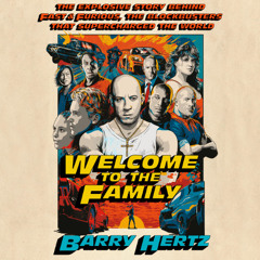 Welcome to the Family by Barry Hertz read by Barry Hertz
