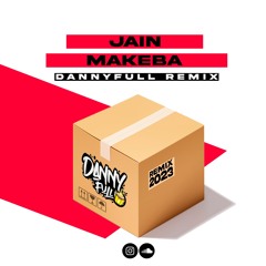 Jain - Makeba (DannyFull Remix)