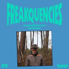 #2 FREAKYCAST w/ Taiel