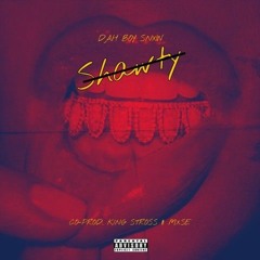 SHAWTY (Prod. MXSE+King Stross +Dah Boy Snxw)