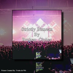 Strictly Biznezz By Broken Cipher