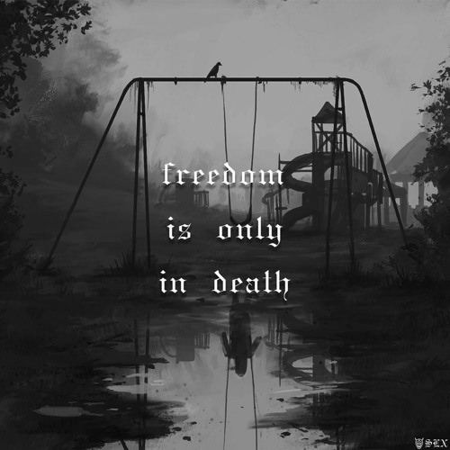 death and freedom