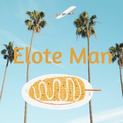 Elote Man