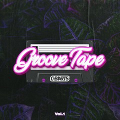 The Groove Tape vol. 1 (Mixtape)