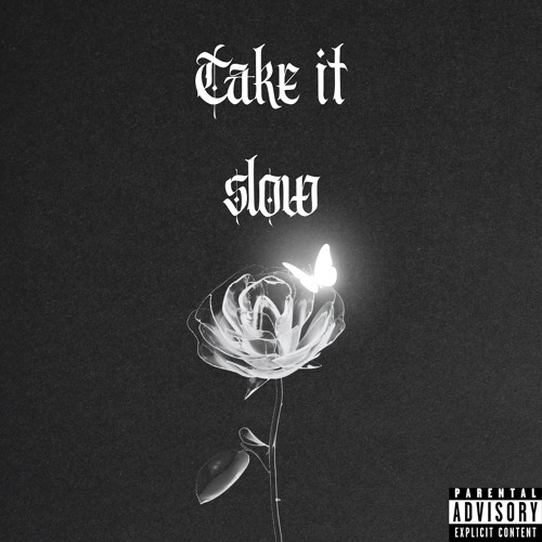 Take It Slow