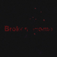 Broken Home Prod. Urbs