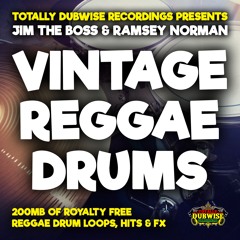Totally Dubwise Recordings Presents | Jim The Boss & Ramsey Norman | Vintage Reggae Drums