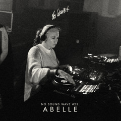 No Sound Wave #23: Abelle