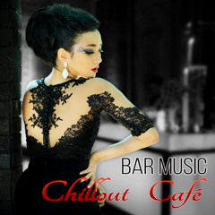 Bar Music Chillout Café