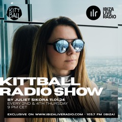 Juliet Sikora @ Kittball Radio Show x Ibiza Live Radio 11.01.2024