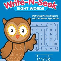 Read PDF 📂 Sight Words: Motivating Practice Pages to Help Kids Master Sight Words (W