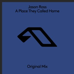 Jason Ross - A Place They Called Home