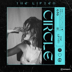 The Lifted - Circle
