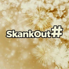 SkankOut# New Years Weekend Show 2