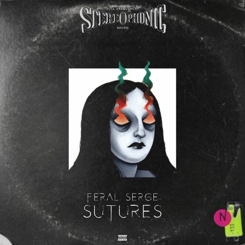 "SUTURES" FERAL X VINTAGE X 10KBC