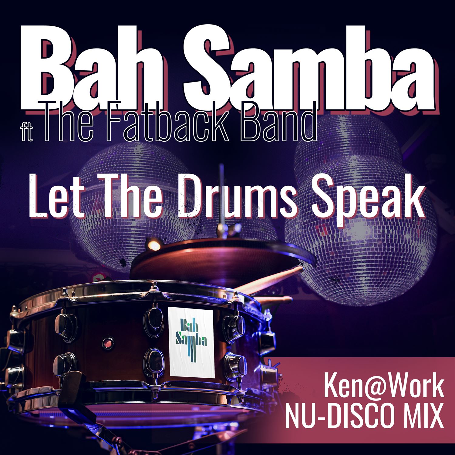 Download Let the Drums Speak (KenWork Nu Disco Mix) [feat. The Fatback