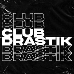CLUB DRASTIK