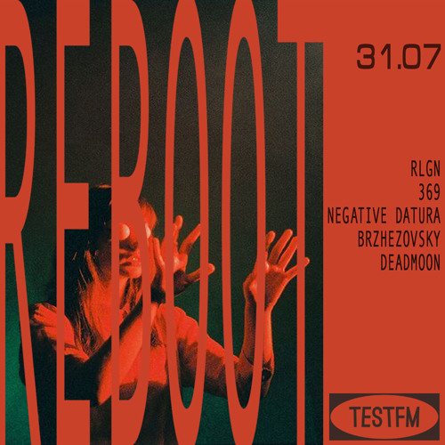 Reboot w/ RLGN @ TESTFM — 31/07/2020