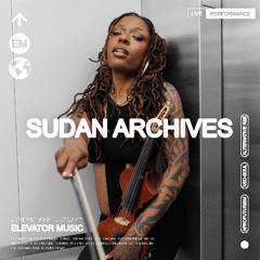 Sudan Archives - Elevator Music