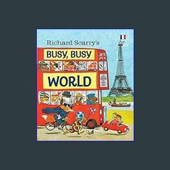 #^Ebook 📖 Richard Scarry's Busy, Busy World <(DOWNLOAD E.B.O.O.K.^)