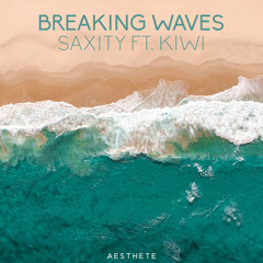 Breaking Waves (feat. KIWI)