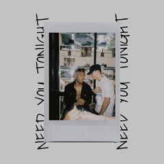 Need You Tonight - The Kid LAROI & Juice WRLD