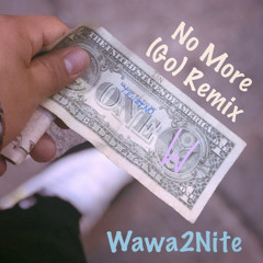 No More(Go) Remix(ReverbedV3)